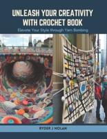 Unleash Your Creativity With Crochet Book