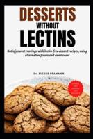 Desserts Without Lectins
