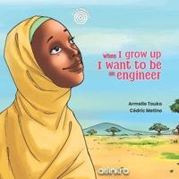When I Grow Up, I Want to Be an Engineer