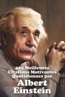 365 Meilleures Citations Motivantes Quotidiennes Par Albert Einstein
