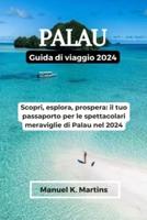 Palau Guida Di Viaggio 2024