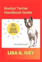 Boston Terrier Handbook Guide