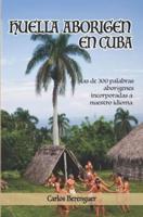 Huella Aborigen En Cuba