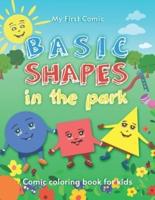 My First Comic Coloring Book for Basic Shapes in the Park