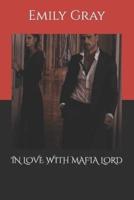 In Love With Mafia Lord