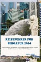 Reiseführer Für Singapur 2024