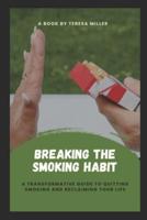 Breaking The Smoking Habit