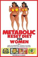 Metabolic Reset Diet for Women