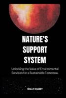Nature's Support System