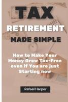 Tax Retirement Made Simple