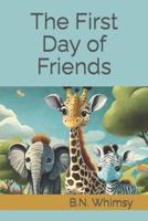 The First Day of Friends