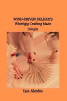 Wind-Driven Delights