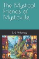 The Mystical Friends of Mysticville