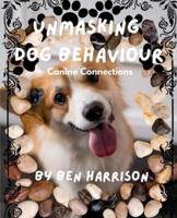 Unmasking Dog Behaviour