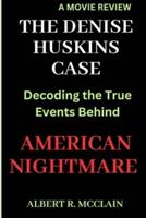 The Denise Huskins Case