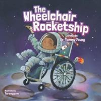 The Wheelchair Rocketship