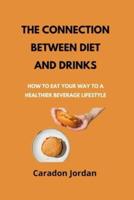 The Connection Between Diet and Drinks