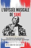 L'Odyssée Musicale De Yamê