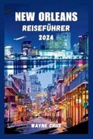 New Orleans Reiseführer 2024