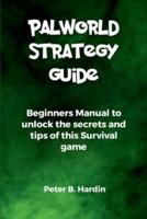 Palworld Strategy Guide