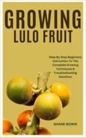 Growing Lulo Fruit