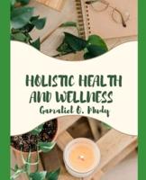 Holistic Health and Wellness