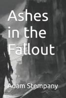 Ashes in the Fallout