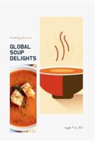 (National Cooking - Pt Soups 3.1) Global Soup Delights