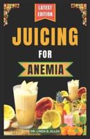 Juicing for Anemia