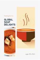 (National Cooking - Pt Soups 3.2) Global Soup Delights