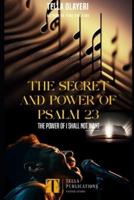 The Secret And Power Of Psalm 23