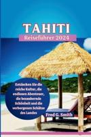 Tahiti-Reiseführer 2024