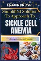 Simplified Solution Approach To SICKLE CELL ANEMIA