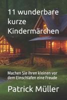 11 Wunderbare Kurze Kindermärchen