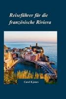 Reiseführer Für Die Französische Riviera 2024