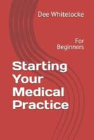 Starting Your Medical Practice