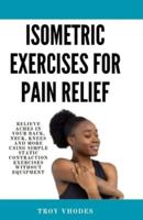 Isometric Exercises for Pain Relief