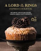 A Lord of the Rings Inspired Cookbook