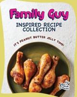 Family Guy Inspired Recipe Collection