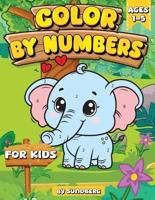 Color by Number for Kids Ages 1-5