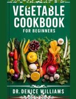 Vegetable Cookbook for Beginners