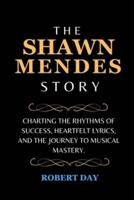 The Shawn Mendes Story