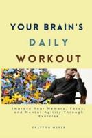 Your Brain's Daily Workout