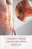 Understanding and Overcoming Hernias
