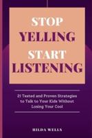 Stop Yelling, Start Listening