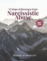 12 Steps of Recovery From Narcissistic Abuse