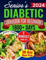 Senior's Diabetic Cookbook for Beginners