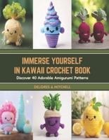 Immerse Yourself in Kawaii Crochet Book