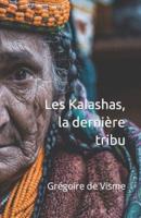 Les Kailashas, La Dernière Tribu