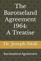 The Barotseland Agreement 1964